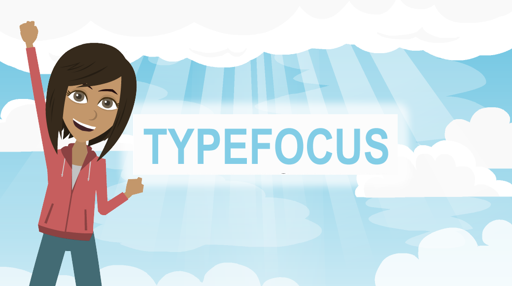 Jane standing with one arm raised and an excited expression next to the word “TYPEFOCUS” with clouds in the background.