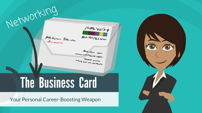 Jane stands next to a stack of business cards. The caption reads, "The Business Card: Your Personal Career-Boosting Weapon."