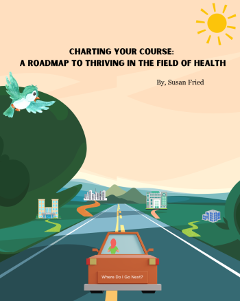 Cover image for Charting Your Course: A Roadmap to Thriving in the Field of Health